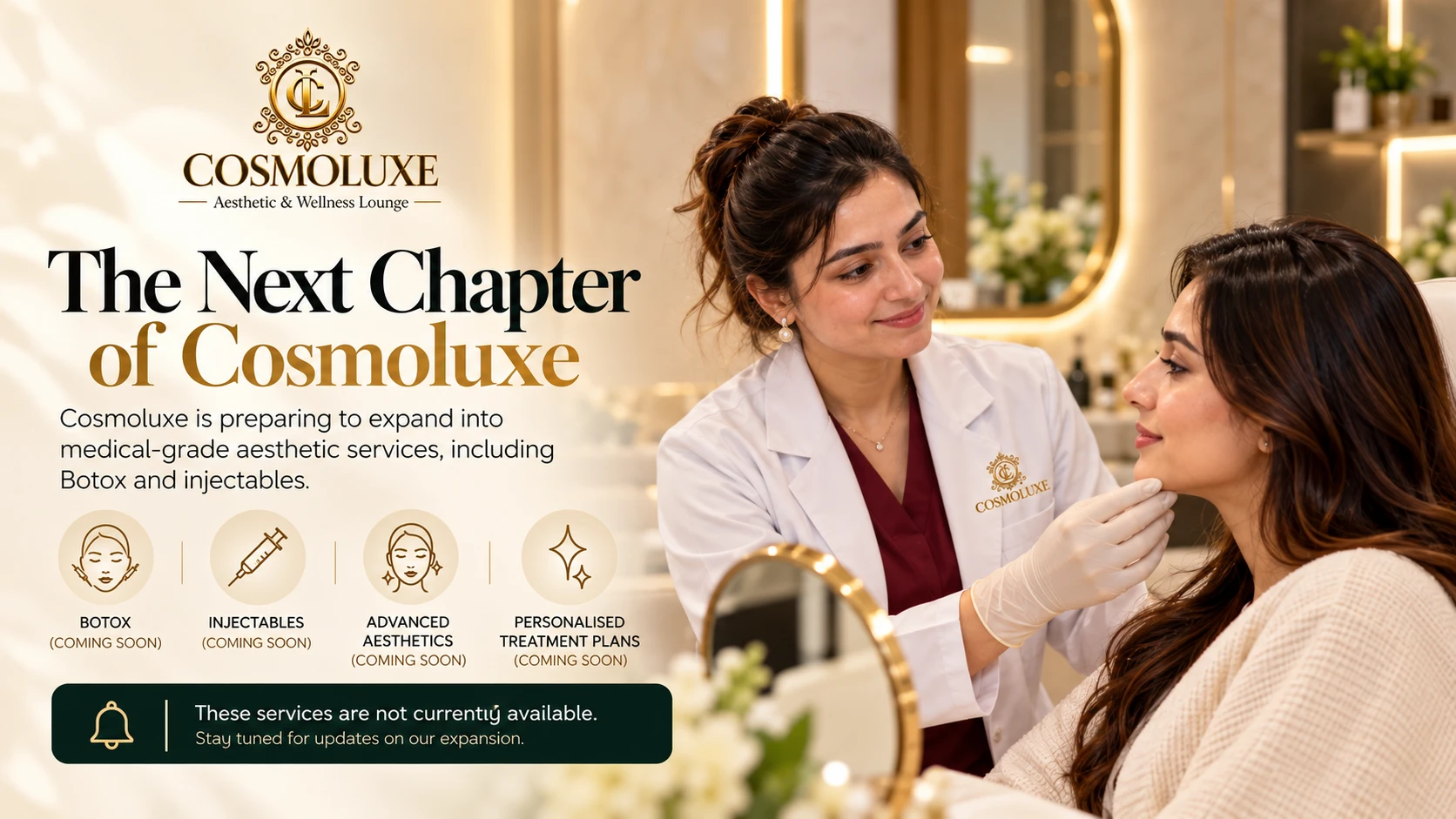 The next chapter of Cosmoluxe — Botox, injectables, advanced aesthetics and personalised treatment plans, coming soon